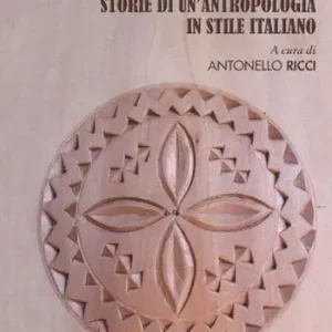 Super Prezzo L‘eredità rivisitata. Storie di un‘antropologia in stile italiano