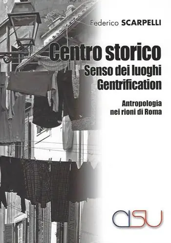 Centro storico, senso dei luoghi, gentrification. Antropologia dei rioni di Roma Economico