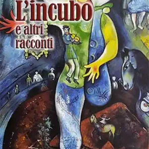 Subito Disponibile L‘incubo e altri racconti