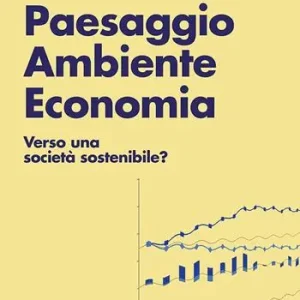 Compra Adesso Paesaggio ambiente economia. Verso una società sostenibile?