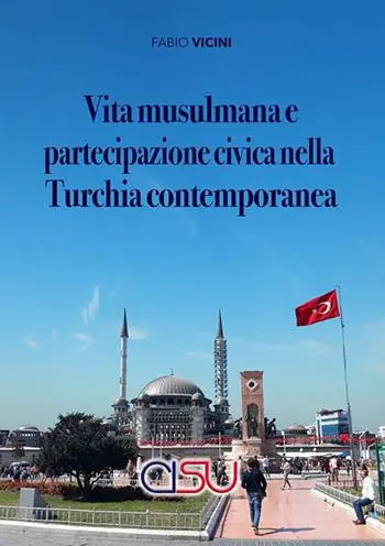 Acquista Ora Vita musulmana e partecipazione civica nella Turchia contemporanea. Per un‘antropologia dell‘Islam
