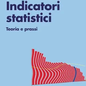 Indicatori statistici. Teoria e prassi Offerta