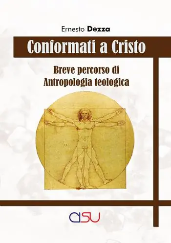 Conformati a Cristo. Breve corso di antropologia teologica Nuovo Arrivo