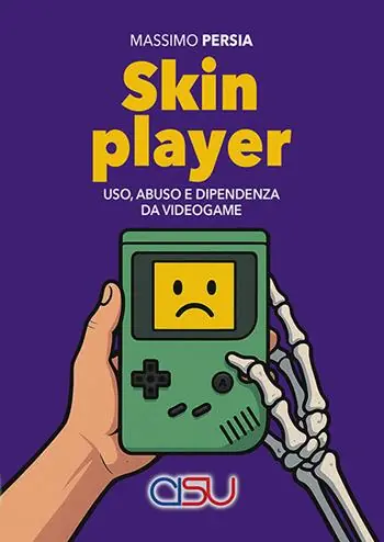 Skin player. Uso, abuso e dipendenza da videogame Offerta Limitata