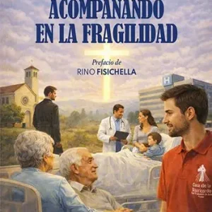 Esclusivo Acompanando en la fragilidad