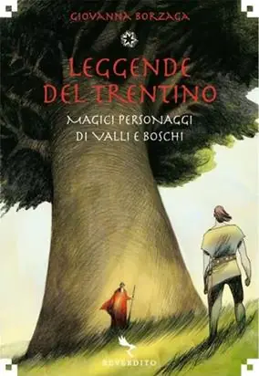 Non Perdere Leggende del Trentino