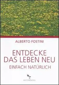 Spedito Oggi Entdecke das leben neu. Einfach natürlich