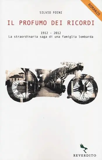 Must-Have Il profumo dei ricordi. 1912-2012. La straordinaria saga di una famiglia lombarda