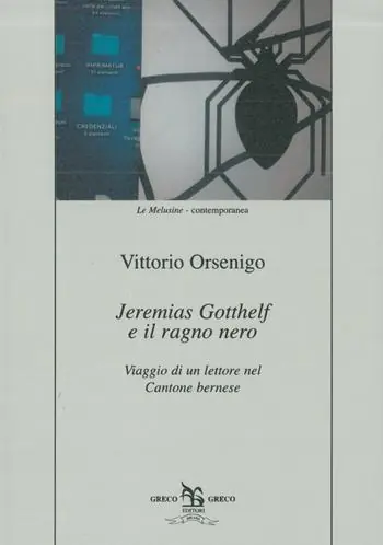 Jeremias Gotthelf e il ragno nero. Viaggio di un lettore nel Cantone bernese Must-Have