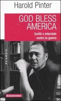 God bless America. Scritti e interviste contro la guerra Sconto