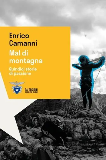 Scelto Dai Clienti Mal di montagna. Quindici storie di passione