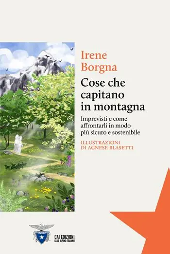 Reso Gratuito Cose che capitano in montagna. Imprevisti e come affrontarli in modo più sicuro e sostenibile