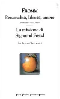 Personalità, libertà, amore-La missione di Sigmund Freud Bestseller