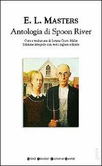 Spedito Oggi Antologia di Spoon River. Testo inglese a fronte