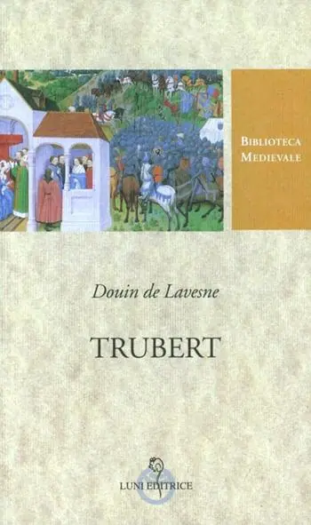 Spedito Oggi Trubert. Testo francese a fronte. Ediz. critica