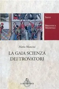La gaia scienza dei trovatori Professionale