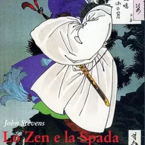 Lo zen e la spada. La vita del maestro guerriero Tesshu Offerta