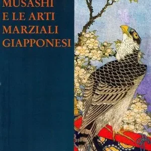 Scelto Dai Clienti Musashi e le arti marziali giapponesi