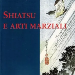 Direttamente Dal Produttore Shiatsu e arti marziali