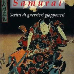 Acquista Ora Samurai. Scritti di guerrieri giapponesi