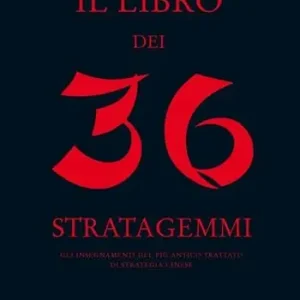 Il libro dei 36 stratagemmi Ultimissimo Modello