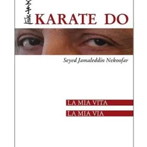 Karate Do. La mia vita, la mia via Ultimissimo Modello