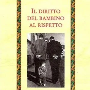 Il diritto del bambino al rispetto Ultima Occasione