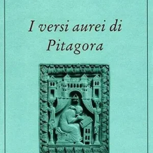 I versi aurei di Pitagora Nuova Collezione