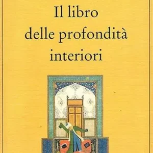 Il libro delle profondità interiori A Buon Prezzo