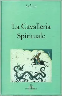 La cavalleria spirituale Compra Online