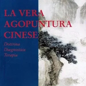 Non Perdere La vera agopuntura cinese