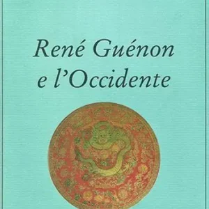 Compra Oggi Stesso René Guénon e l‘Occidente