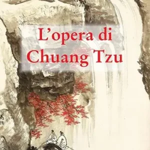 L‘opera di Chuang Tzu Compra Online