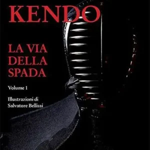 Non Perdere Kendo. La via della spada. Vol. 1