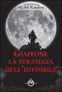 Giappone, la strategia dell‘invisibile Soddisfatti O Rimborsati