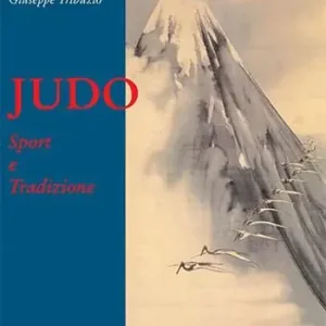 Must-Have Judo. Sport e tradizione