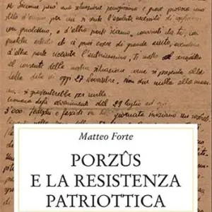 Occasione Imperdibile Porzus e la resistenza patriottica