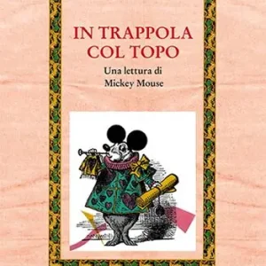 Non Perdere In trappola col topo