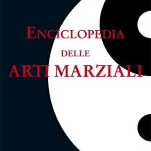 Enciclopedia delle arti marziali Popolare