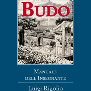 Compra Adesso Budo. Manuale dell‘insegnante