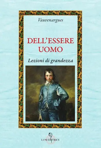 Dell‘essere uomo. Lezioni di grandezza Pagamento Sicuro
