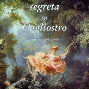 Offerta Limitata Corrispondenza segreta su Cagliostro