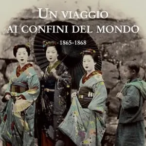 Un viaggio ai confini del mondo 1865-1868 Nuovo Arrivo