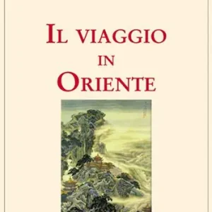 Il viaggio in Oriente Sconto