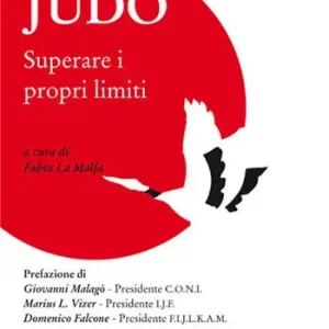 Judo. Superare i propri limiti A Buon Prezzo