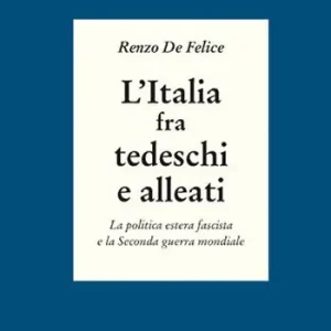 A Buon Prezzo L‘Italia fra tedeschi e alleati. La politica estera fascista e la seconda guerra mondiale