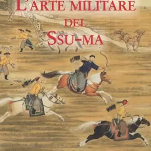 L‘arte militare del Ssu-ma Reso Gratuito