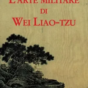 L‘arte militare di Wei Liao-tzu Prezzo Di Fabbrica