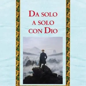 Promozione Da solo a solo con Dio