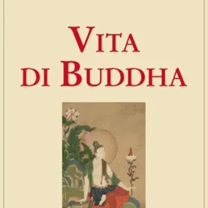 Vita di Buddha Compra Oggi Stesso